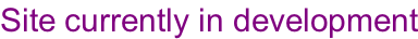 Site currently in development